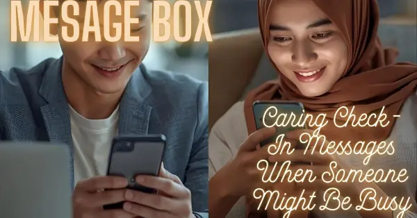Caring Check-In Messages When Someone Might Be Busy