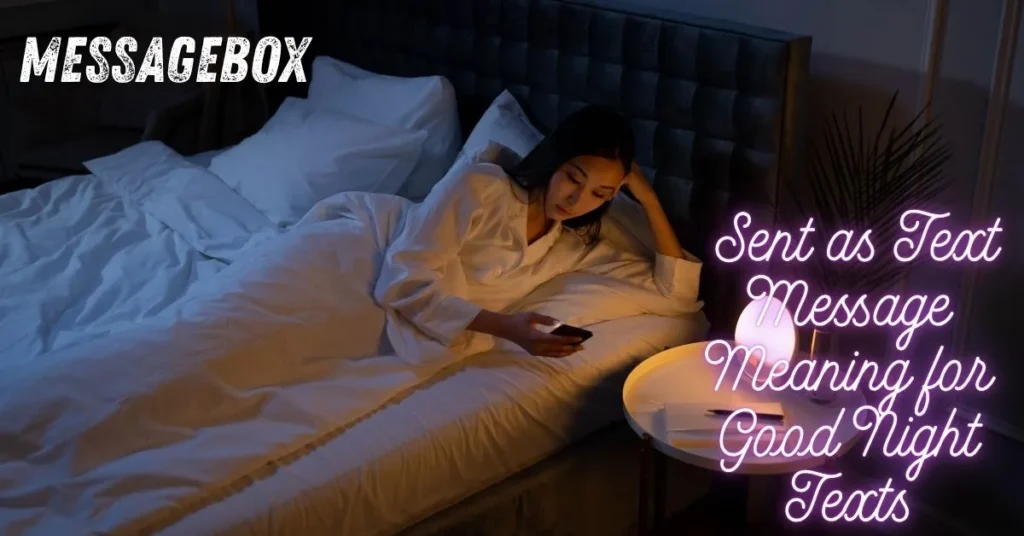 Sent as Text Message Meaning for Good Night Texts