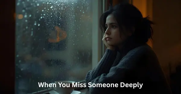 When You Miss Someone Deeply