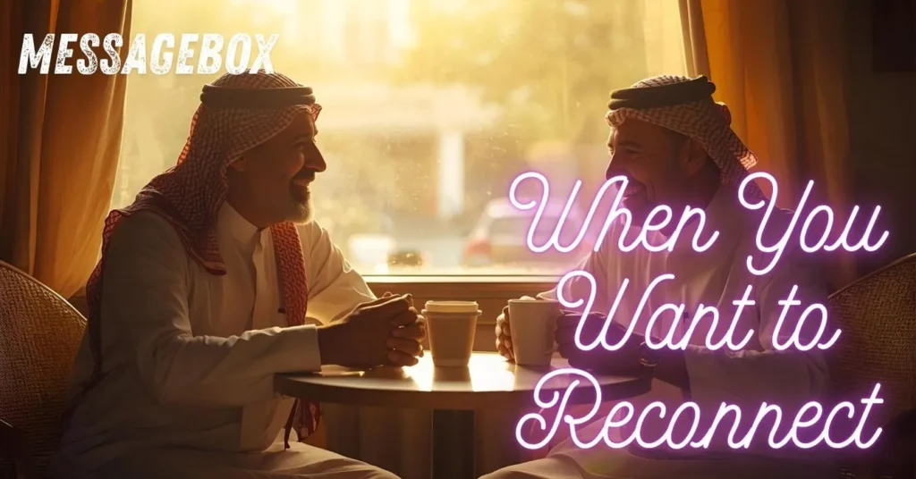 When You Want to Reconnect