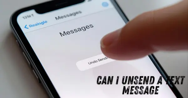 can I unsend a text message