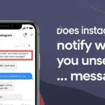 does Instagram notify when you unsend a message