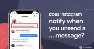 does Instagram notify when you unsend a message