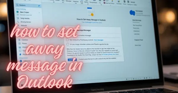 How To Set Away Message in Outlook